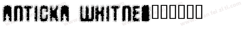 Anticka Whitnes字体转换